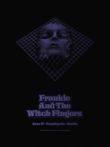 Frankie And The Witch Fingers / Gig Poster 2019